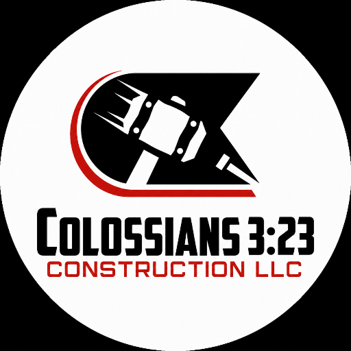 Colossians 3:23 Construction LLC