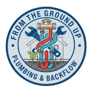 From The Ground Up Plumbing & Backflow LLC